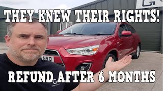 I sold them a car 6 months ago....now they want their money back!