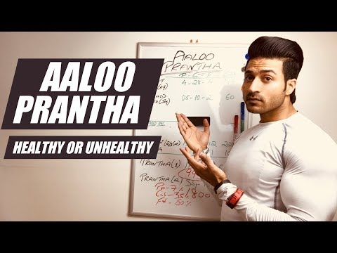 Is AALOO PRANTHA (आलू पराठा) Healthy Or Unhealthy | Deep Info By Guru Mann