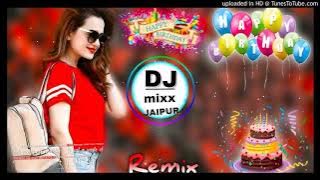 Haye Re Mere Yaar Ka Birthday Dj Remix||Lagu Selamat Ulang Tahun||Lagu Baru Haryanvi 2021||Dj Mixx Jaipur