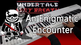 Undertale Last Breath - An Enigmatic Encounter V2 (Last Breath Sans Phase 3 Theme) Piano Cover