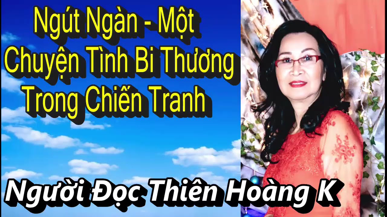 Ngút Ngàn - Chuyện Tình Bi Thương Trong Chiến Tranh/ Tác Giả Trần Doãn Nho