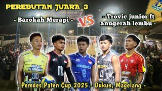 PEREBUTAN JUARA 3‼️BAROKAH MERAPI (Satya, Fahri, Dompet, Dhifa, Sagik)🆚 TROVIC FT ANUGERAH LEMBU