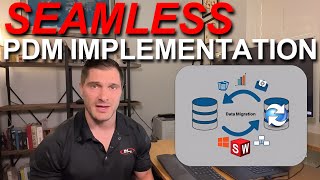 Navigating a Seamless PDM Implementation | MLC CAD Systems