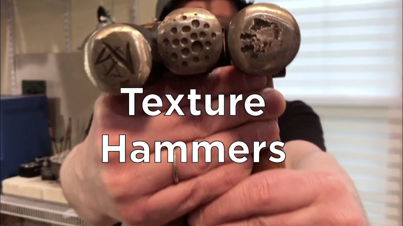 Making and Using Texture Hammers for Metalsmithing