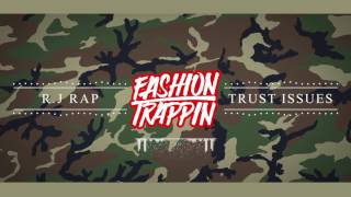 R.j Rap - Trust Issues