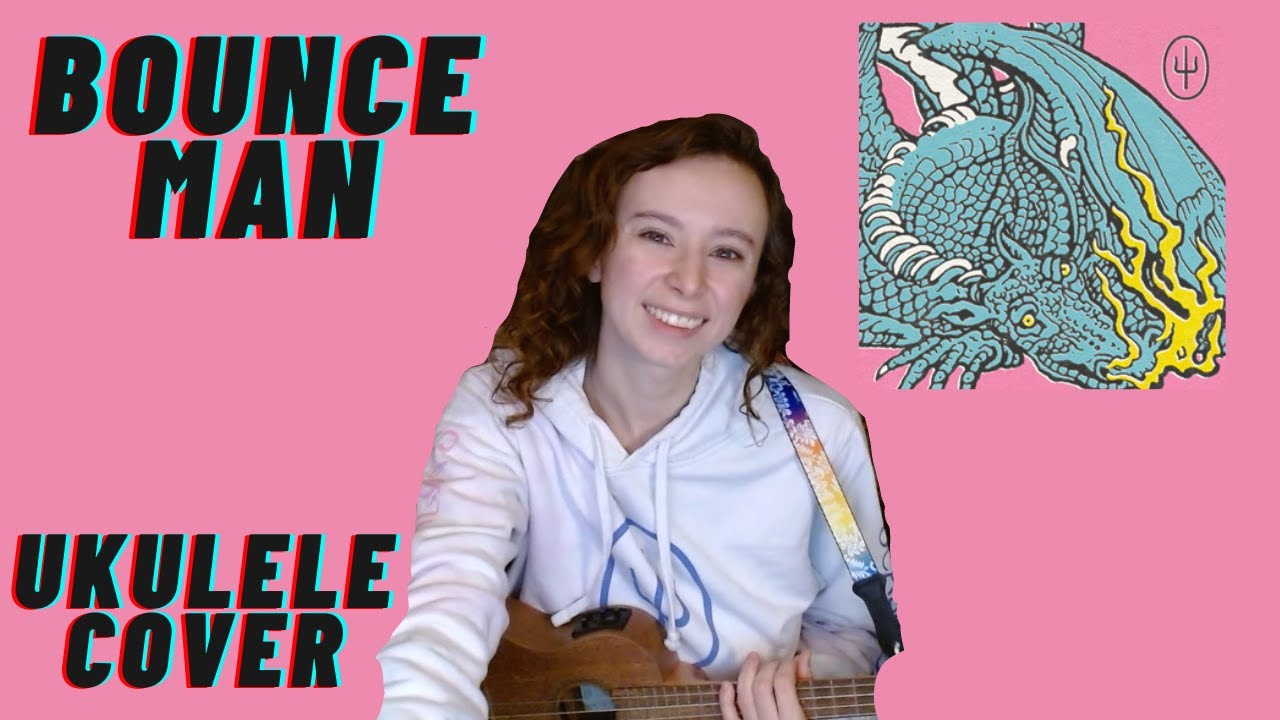 Bounce Man by Twenty One Pilots (Ukulele Cover) YouTube