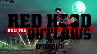 Red Hood & The Outlaws: Episode 7 | Motion Comic