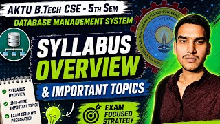 DBMS Syllabus Overview AKTU BTech CSE 5th Sem | Important Topics & Exam Strategy
