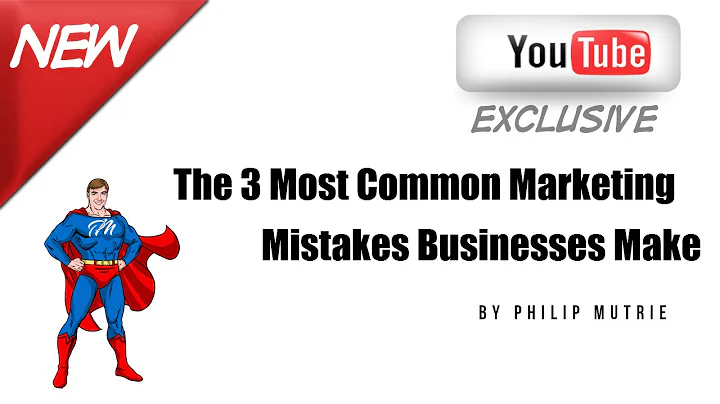 The 3 Most Common Marketing Mistakes Businesses Make