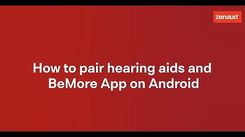 How to Pair Hearing Aids with the Bemore App on Android