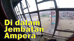 Di Dalam Jembatan Ampera #MisiAmpera part 2 - Durasi: 10.07. 