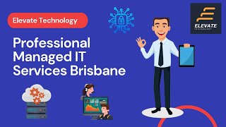 Professional Managed IT Services Brisbane - Elevate Technology