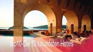 top10-Die luxuriösten Hotels der Welt