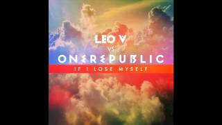 OneRepublic - If I Lose Myself (Leo V Remix)