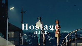 hostage- Billie eilish ( slowed + reverb )