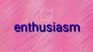 Enthusiasm Antonym with meaning//Googul Dictionary//