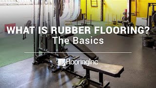 Rubber Flooring:  The Basics