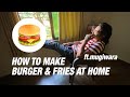 Vlog 3 | how to make a burger at home | Fries | ft.mugiwara | Food vlog | Marathi
