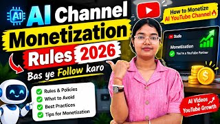 AI Channel Monetization Rules 2026 🔥 | बस ये Rules Follow करो & AI YouTube Channel Monetize करो!
