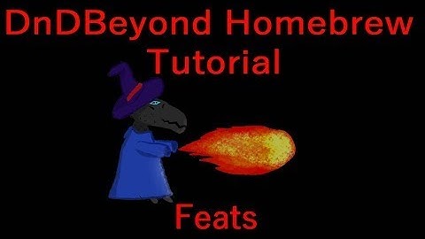 DnDBeyond Homebrew Tutorial pt. 2 - Feats
