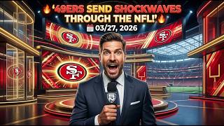 49ers Reloaded: Are They One Move Away from Dominance? | 49ers News Today 03/27/26