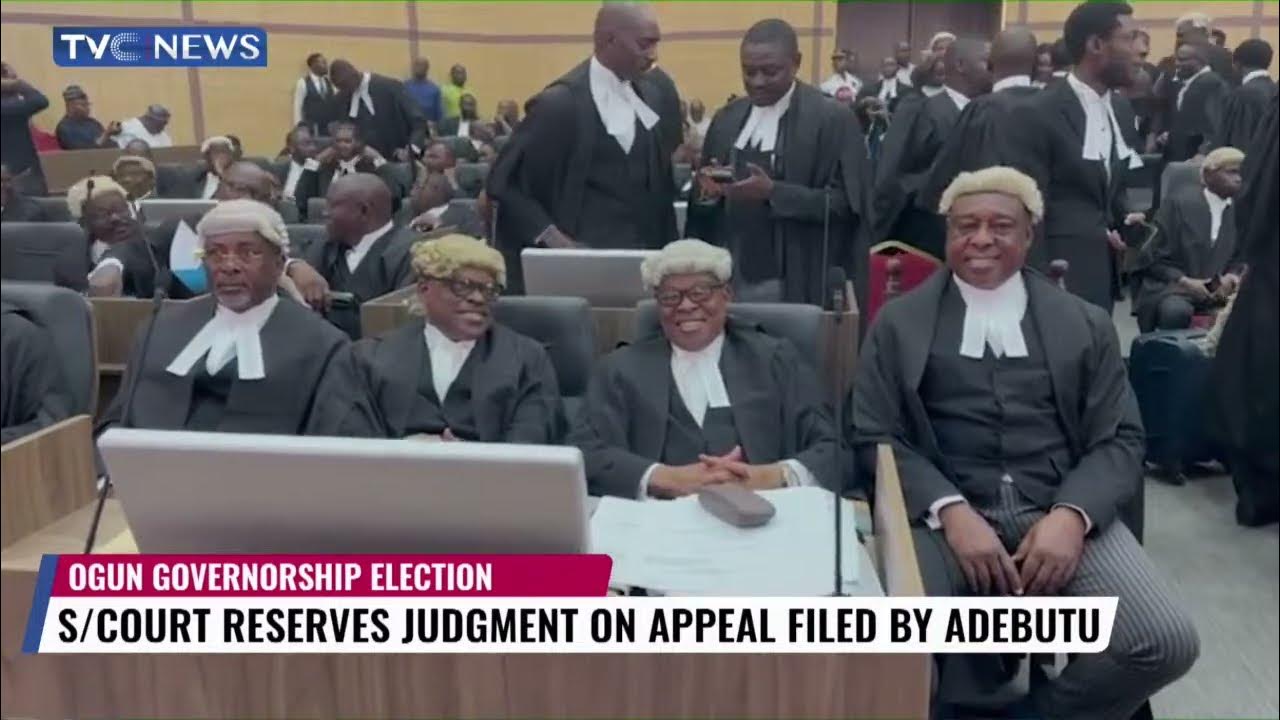 Adebutu, Dapo Abiodun Know Fate As Supreme Court Reserves Judgment