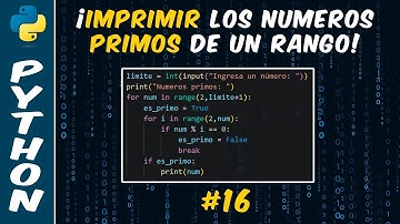 Como Imprimir Los Números Primos en un Rango Dado en Python | #16