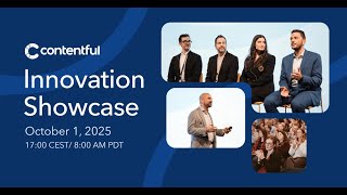 Contentful Innovation Showcase | October 2025