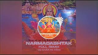 Narmadashtak|Ravinder Sharma|Yuki Music|Full Track|Remix|DJ Hariom HRM