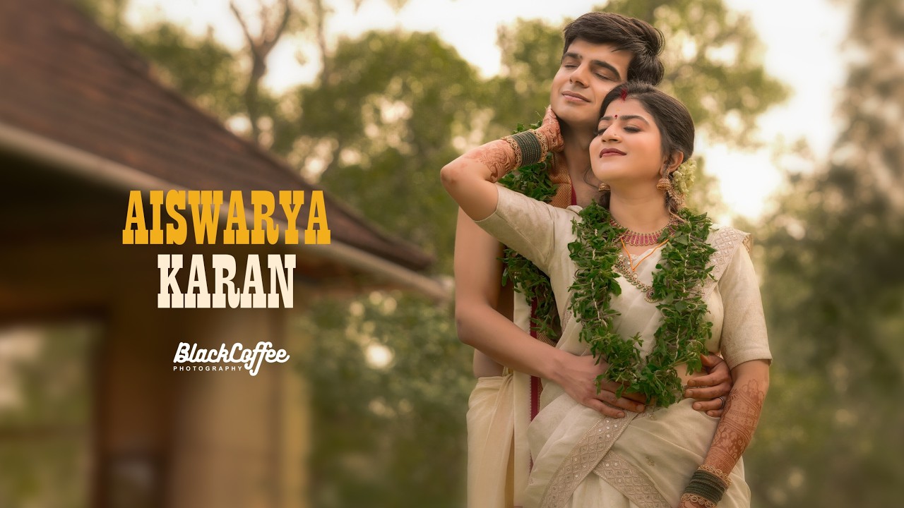 tale of aiswarya & Karan I filmed by Blackoffee Photography 2026
