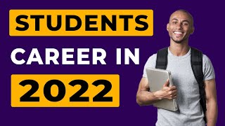 Career options in 2022 for students