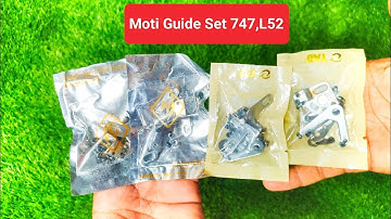 Moti Waly Guide Set | Moti Guide Set 747 Machine | Moti Guide Set L52 Machine |