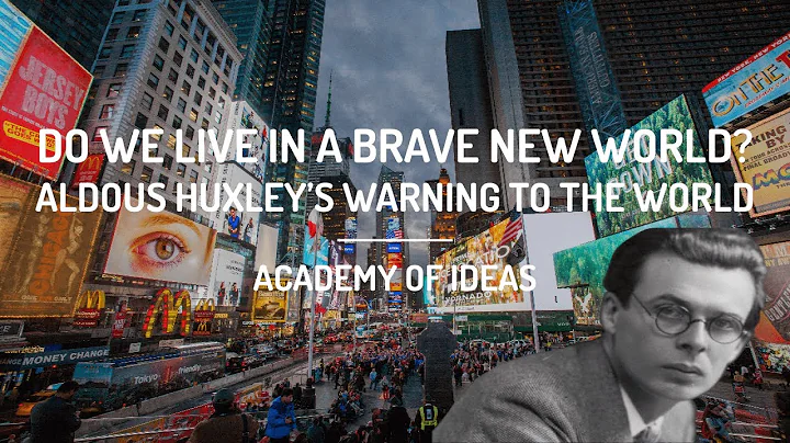 Do We Live in a Brave New World? - Aldous Huxley's Warning to the World - DayDayNews