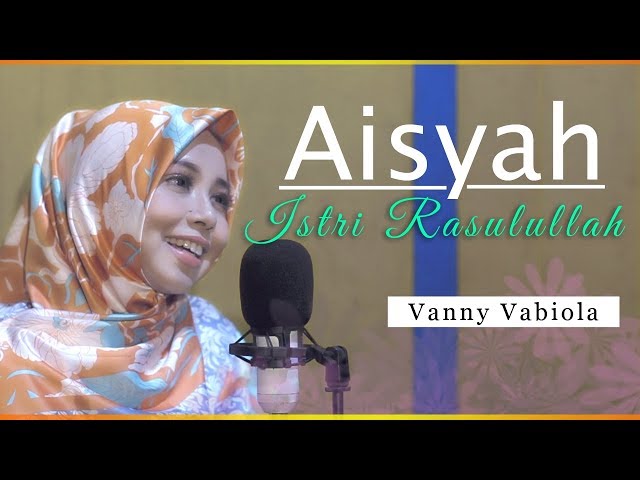 AISYAH ISTRI RASULULLAH - VANNY VABIOLA | COVER class=