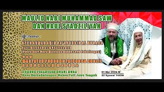 🔴LIVE STREAMING MAULID NABI MUHAMMAD SAW DAN HAUL SYADZILIYAH - BERSAMA SYEH AHMAD AMIN SA'ADUDDIN