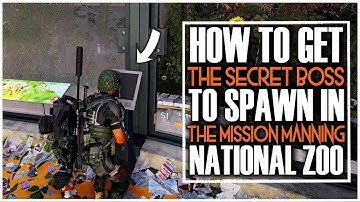 THE DIVISION 2 - HOW TO FIND THE SECRET BOSS IN MANNING NATIONAL ZOO | FULL WALK-THROUGH