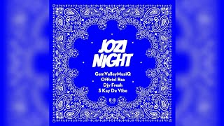Officixl RSA x GemValleyMusiQ - Jozi Night (feat. Djy Fresh & S Kay De Vibe)