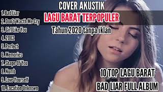 10 TOP LAGU BARAT BAD LIAR FULL ALBUM