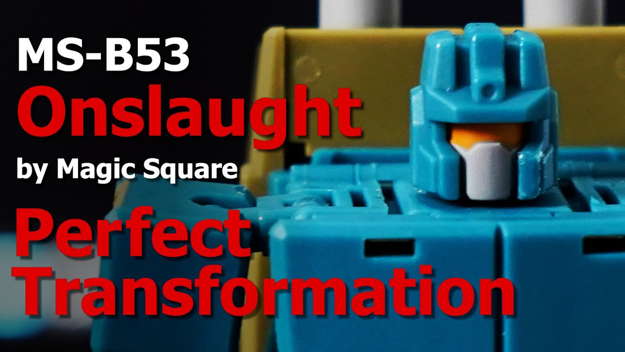 Perfect transformation❗MS B53 Onslaught❕Magic Square