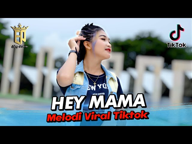 DJ HEY MAMA x MELODY VIRAL TIKTOK REMIX TERBARU 2023 FULL BASS FYP VIRAL TIKTOK !! DJ ELANG PERWIRA class=