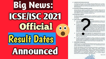 Big News: ICSE & ISC 2021 Result Dates Announcement Officially| Board Results on or before July 31
