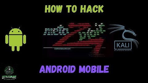 How Hackers Hack Your Android Mobile - Explained | Kali Linux Tutorial | LET