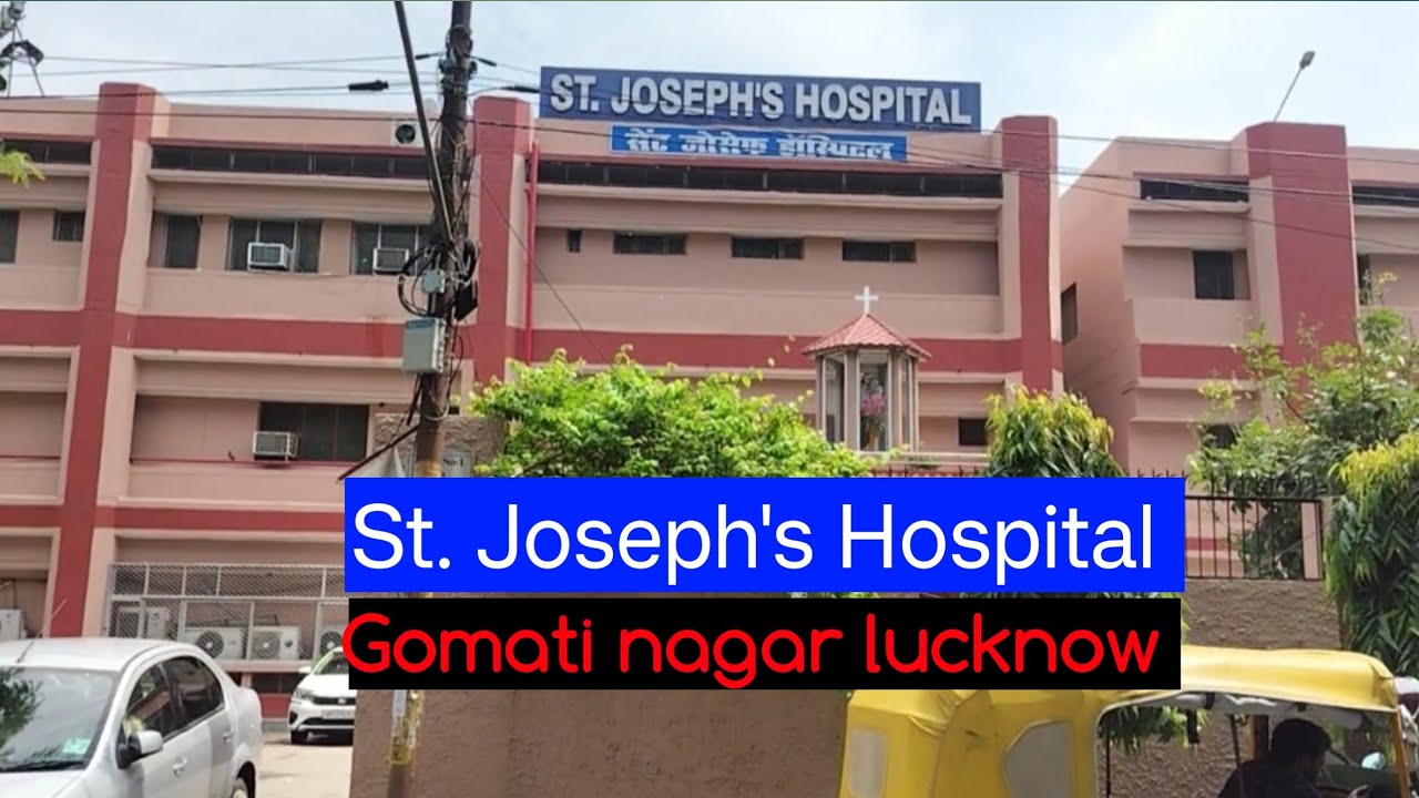 St Joseph's Hospital gomti nagar lucknow,