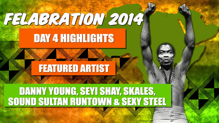 Felabration Day 5: Watch Danny Young, Seyi Shay, Skales, Sound Sultan, Runtown, Sexy Steel on Stage