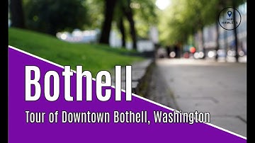 Tour Bothell | Walk Downtown Bothell Washington