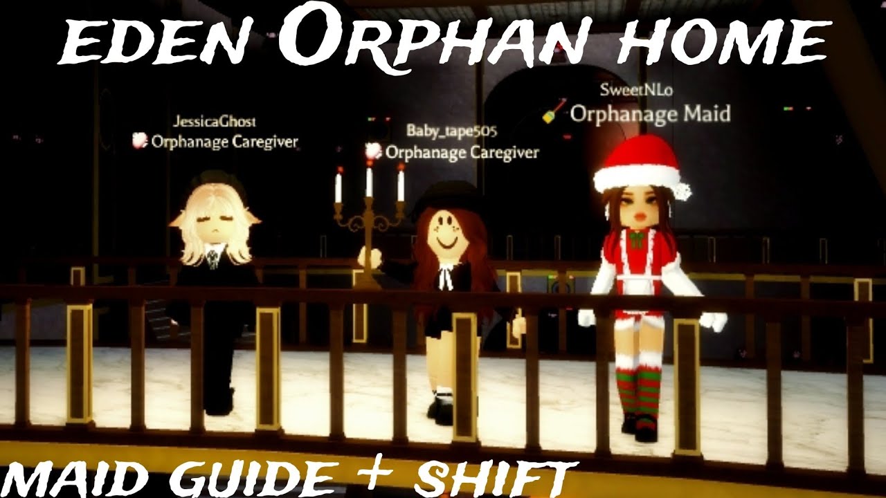 Everything You Need To Know Eden Orphan Home MEGA MAID GUIDE [Roblox] YouTube