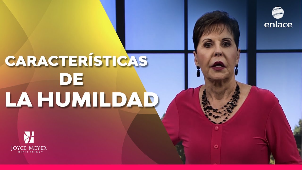 Joyce Meyer Caracter sticas De La Humildad Enlace TV YouTube joyce-meyer-caracter-sticas-de-la-humildad-enlace-tv-youtube