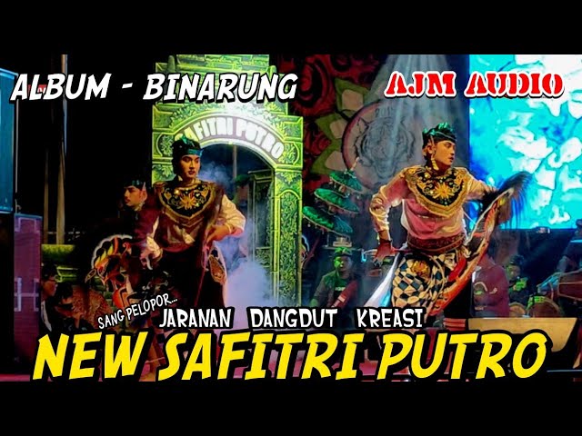 Album (Binarung) Sang Pelopor Jaranan Dangdut Kreasi (NEW SAFITRI PUTRO) Terbaru 2024 class=