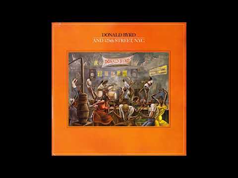 Donald Byrd & 125th Street N.Y.C - I Love You [1979] [HQ] - YouTube
