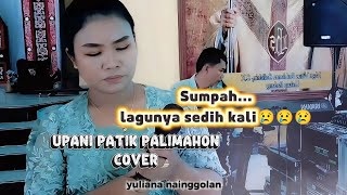 Yuliana nainggolan ll Upani Patik Palimahon ll cover video